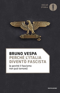 Perché l'Italia diventò fascista (e perché il fascismo non può tornare) - Librerie.coop