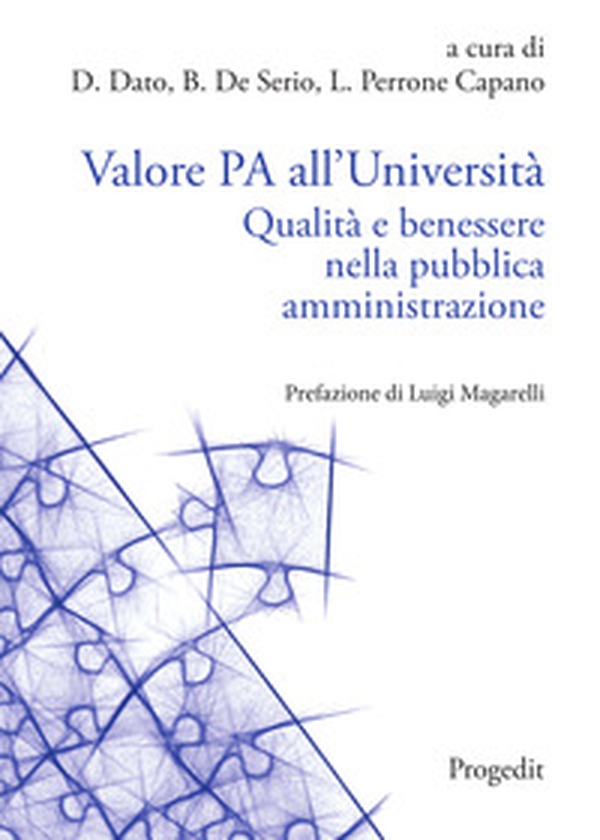 Valore PA all'Università. Qualità e benessere nella pubblica amministrazione - Librerie.coop Valore PA all'Università. Qualità e benessere nella pubblica amministrazione - Librerie.coop