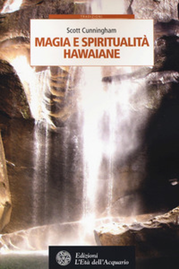 Magia e spiritualità hawaiane - Librerie.coop Magia e spiritualità hawaiane - Librerie.coop