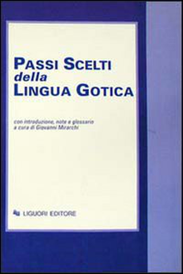 Passi scelti della lingua gotica - Librerie.coop Passi scelti della lingua gotica - Librerie.coop