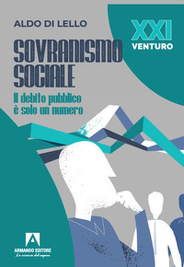Sovranismo sociale. Il debito pubblico è solo un numero - Librerie.coop Sovranismo sociale. Il debito pubblico è solo un numero - Librerie.coop