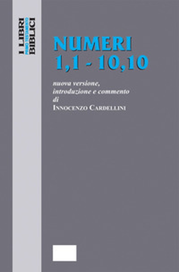 Numeri 1,1 - 10,10. Nuova Versione, introduzione e commento - Librerie.coop Numeri 1,1 - 10,10. Nuova Versione, introduzione e commento - Librerie.coop