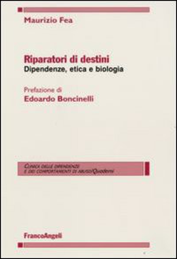 Riparatori di destini. Dipendenze, etica e biologia - Librerie.coop Riparatori di destini. Dipendenze, etica e biologia - Librerie.coop
