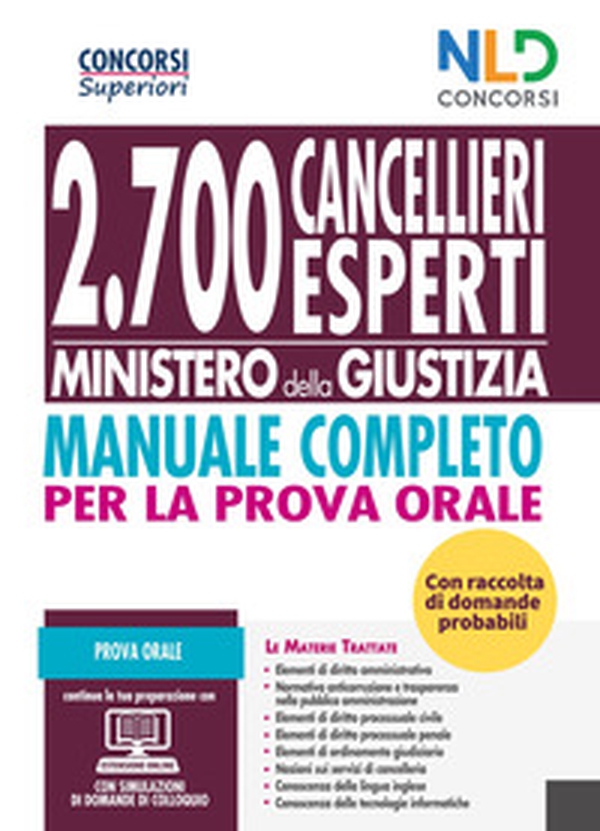 Concorso Cancellieri esperti 2020: manuale completo per la prova orale per il Concorso 2700 Cancellieri Ministero della giustizia. Con raccolta di domande probabili - Librerie.coop Concorso Cancellieri esperti 2020: manuale completo per la prova orale per il Concorso 2700 Cancellieri Ministero della giustizia. Con raccolta di domande probabili - Librerie.coop