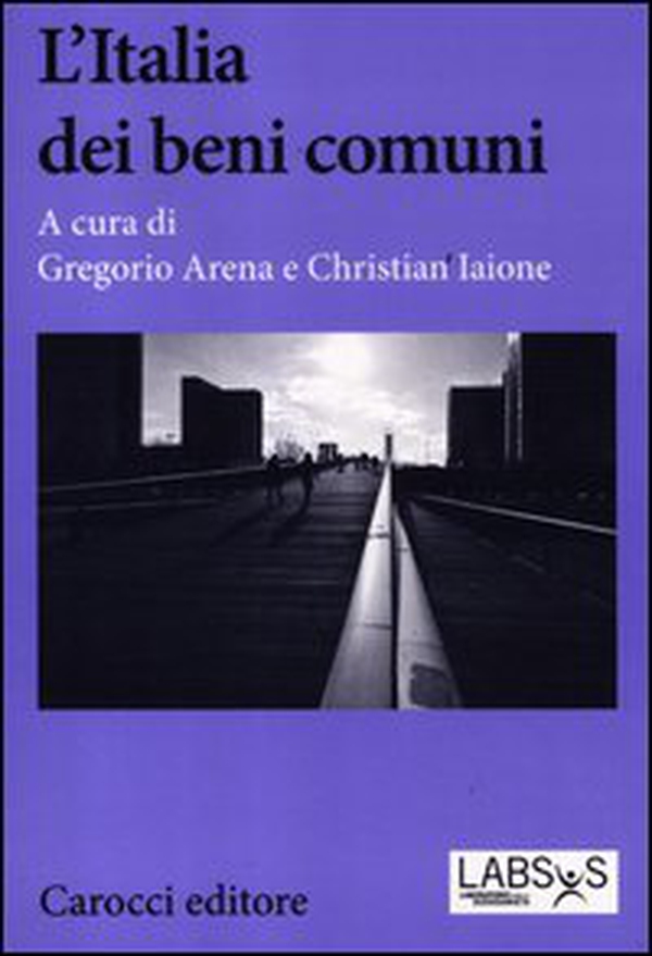 L'Italia dei beni comuni - Librerie.coop L'Italia dei beni comuni - Librerie.coop
