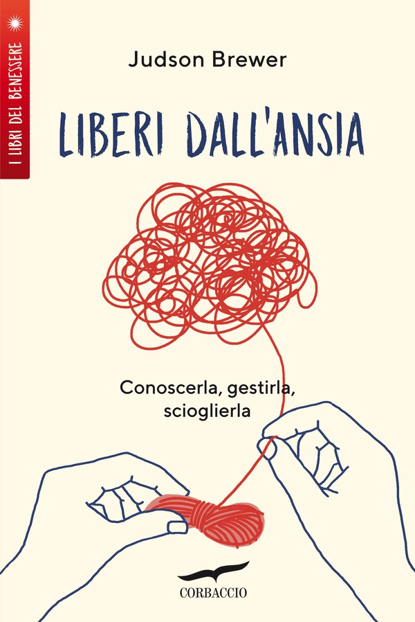 Liberi dall'ansia - Librerie.coop Liberi dall'ansia - Librerie.coop
