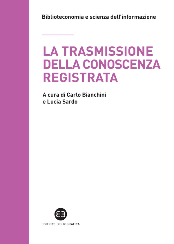 La trasmissione della conoscenza registrata - Librerie.coop La trasmissione della conoscenza registrata - Librerie.coop