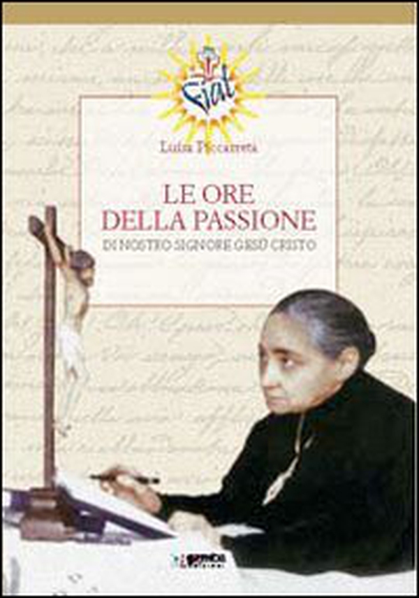 Le ore della passione di nostro Signore Gesù Cristo - Librerie.coop Le ore della passione di nostro Signore Gesù Cristo - Librerie.coop