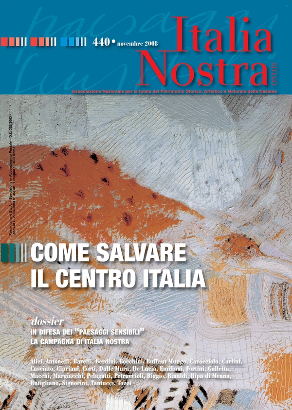 Italia Nostra 440/2008 - Come salvare il Centro Italia - Librerie.coop Italia Nostra 440/2008 - Come salvare il Centro Italia - Librerie.coop