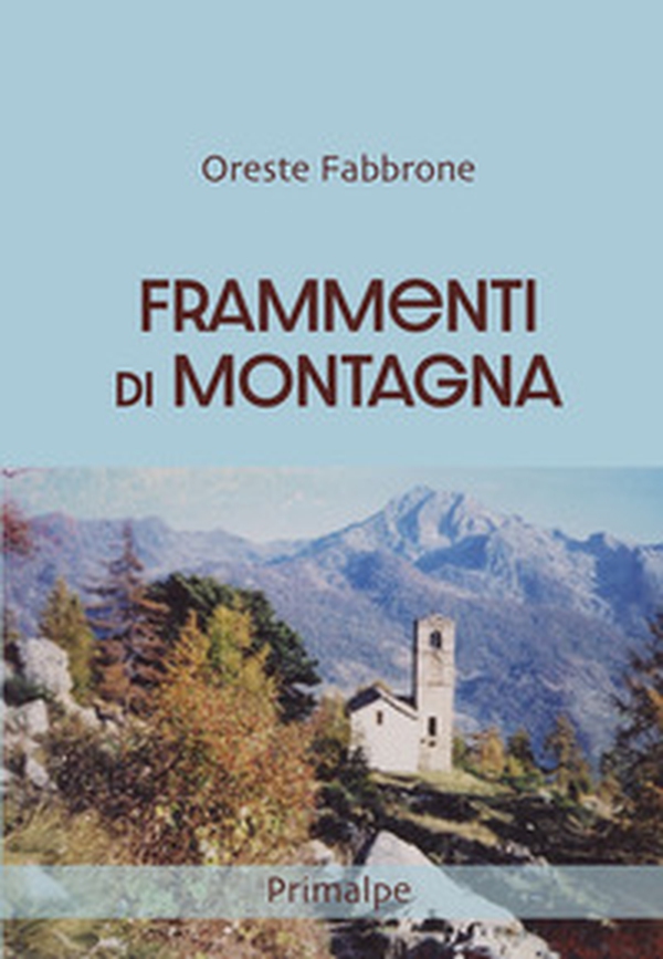 Frammenti di montagna - Librerie.coop Frammenti di montagna - Librerie.coop