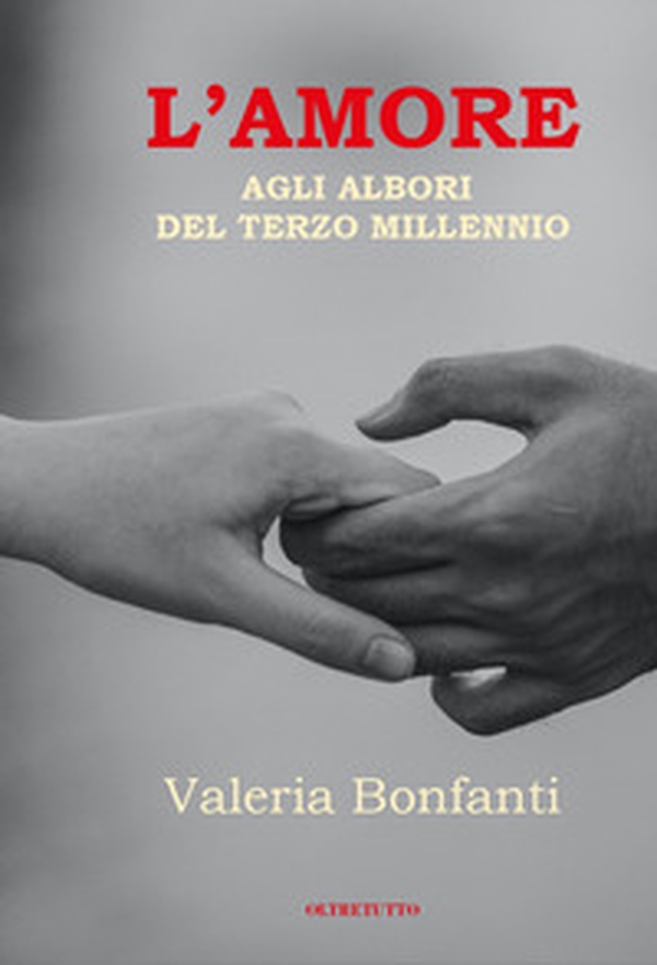 L'amore agli albori del terzo millennio. La promozione integrale della relazione di coppia - Librerie.coop L'amore agli albori del terzo millennio. La promozione integrale della relazione di coppia - Librerie.coop