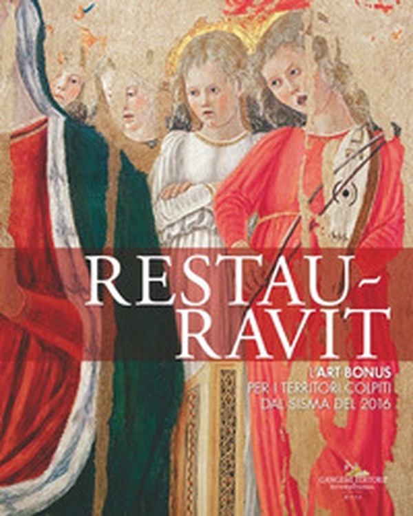 Restauravit. L'Art Bonus per i territori colpiti dal sisma del 2016 - Librerie.coop Restauravit. L'Art Bonus per i territori colpiti dal sisma del 2016 - Librerie.coop