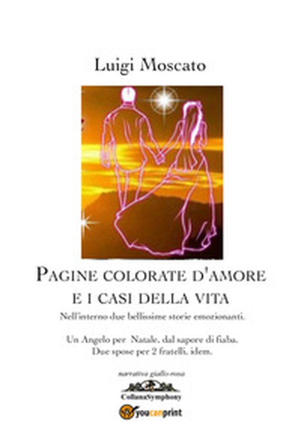 Pagine colorate d'amore e i casi della vita - Librerie.coop Pagine colorate d'amore e i casi della vita - Librerie.coop