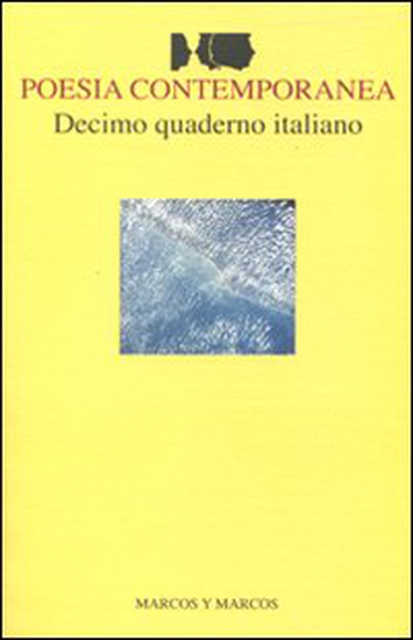 Decimo quaderno italiano di poesia contemporanea - Librerie.coop Decimo quaderno italiano di poesia contemporanea - Librerie.coop