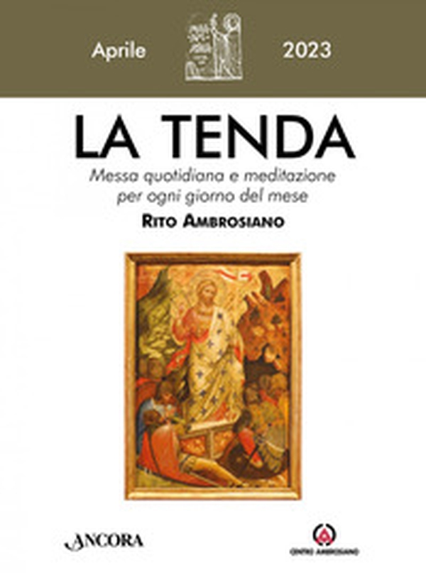 La tenda. Messa quotidiana e meditazione per ogni giorno del mese. Rito Ambrosiano - Vol. 4 - Librerie.coop La tenda. Messa quotidiana e meditazione per ogni giorno del mese. Rito Ambrosiano - Vol. 4 - Librerie.coop