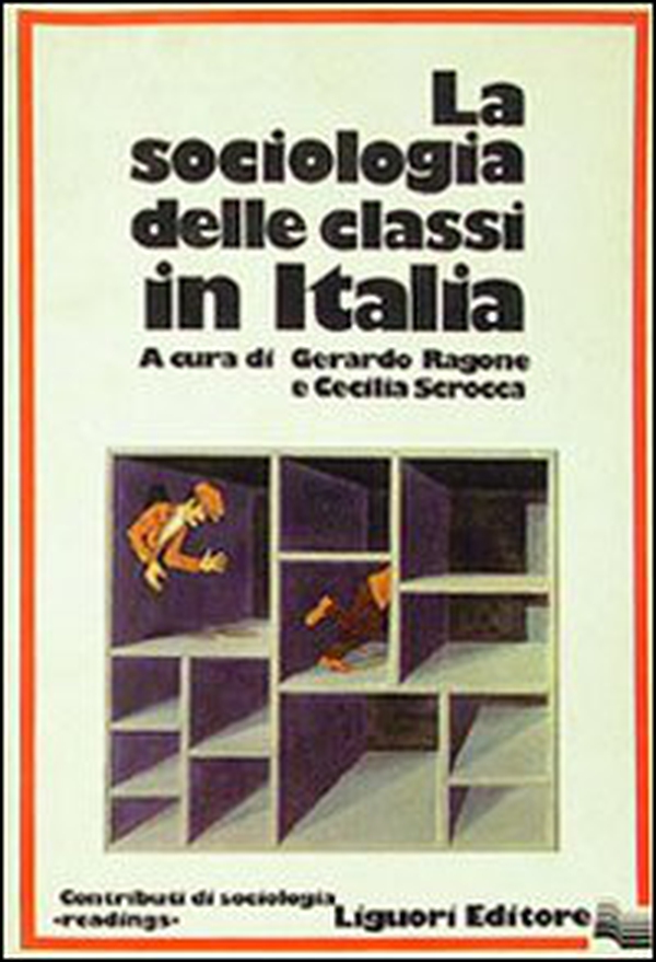 La sociologia delle classi in Italia - Librerie.coop La sociologia delle classi in Italia - Librerie.coop