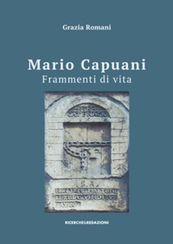 Mario Capuani. Frammenti di vita - Librerie.coop Mario Capuani. Frammenti di vita - Librerie.coop