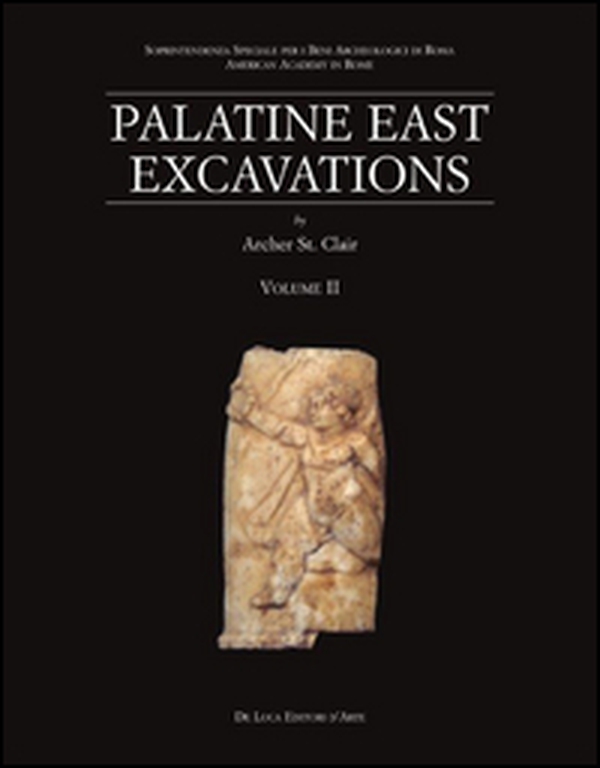 Palatine East Excavations - Vol. 2 - Librerie.coop Palatine East Excavations - Vol. 2 - Librerie.coop