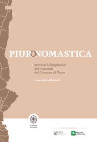 Piuronomastica. Inventario linguistico dei toponimi del Comune di Piuro - Librerie.coop