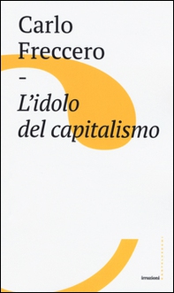 L'idolo del capitalismo - Librerie.coop