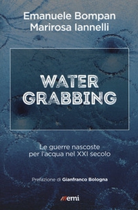 Water grabbing. Guerre nascoste per l'acqua nel XXI secolo - Librerie.coop