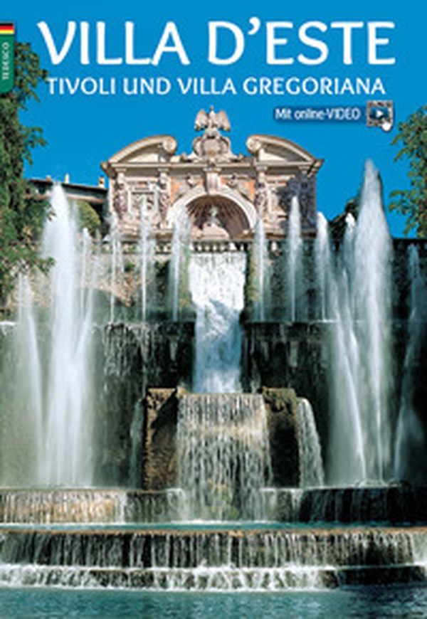 Villa d'Este. Tivoli e Villa Gregoriana. Ediz. tedesca - Librerie.coop Villa d'Este. Tivoli e Villa Gregoriana. Ediz. tedesca - Librerie.coop