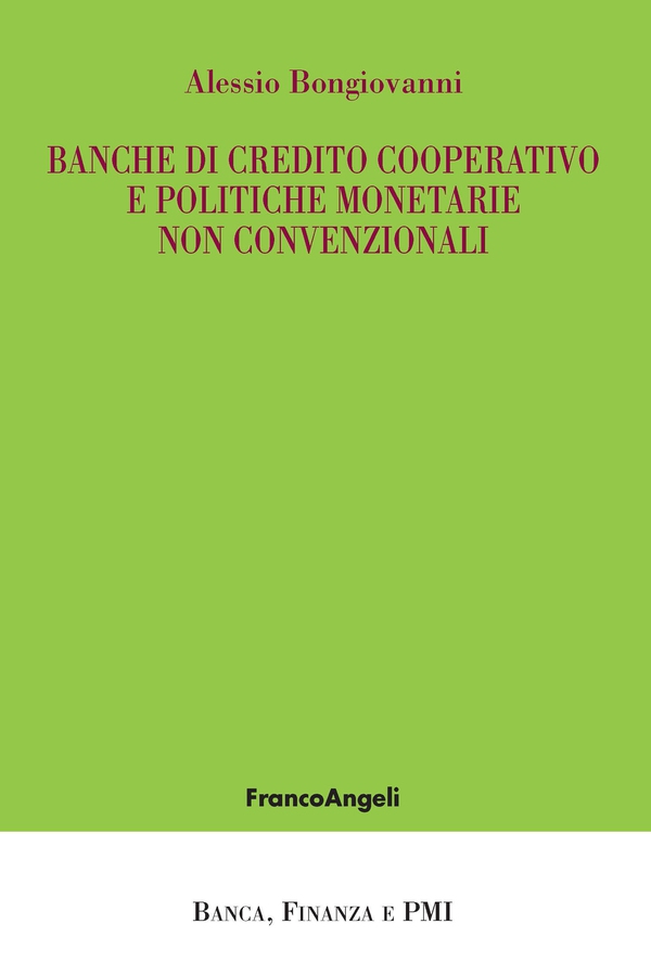 Banche di credito cooperativo e politiche monetarie non convenzionali - Librerie.coop Banche di credito cooperativo e politiche monetarie non convenzionali - Librerie.coop