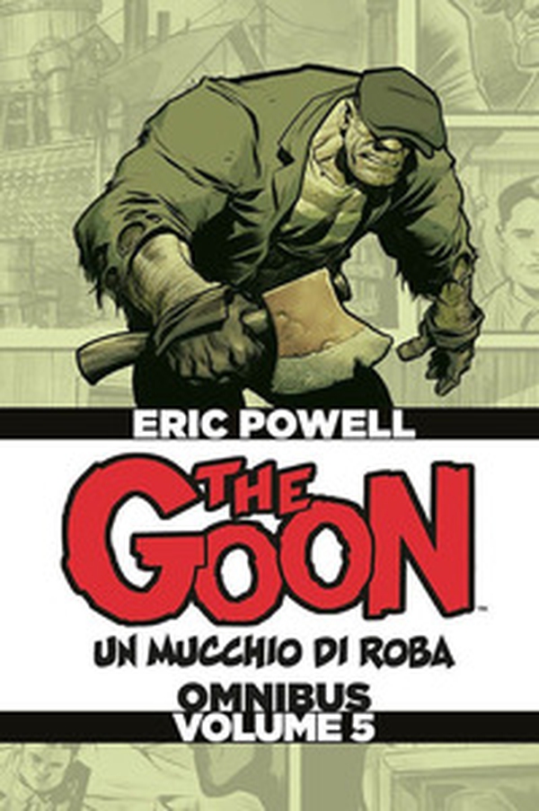 The Goon. Un mucchio di roba. Omnibus. Ediz. deluxe - Librerie.coop The Goon. Un mucchio di roba. Omnibus. Ediz. deluxe - Librerie.coop