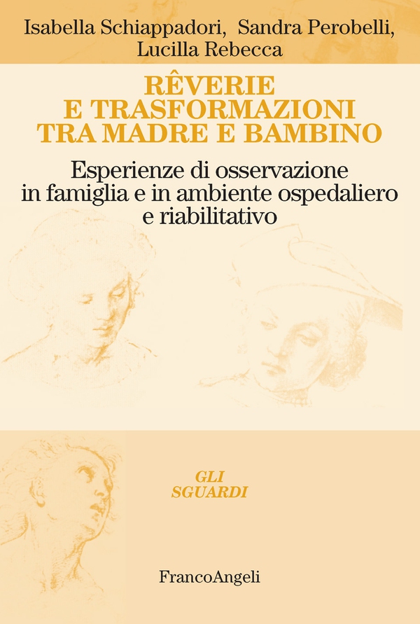 Rêverie e trasformazioni tra madre e bambino - Librerie.coop Rêverie e trasformazioni tra madre e bambino - Librerie.coop