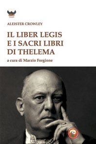 Il liber legis e i sacri libri di Thelema - Librerie.coop
