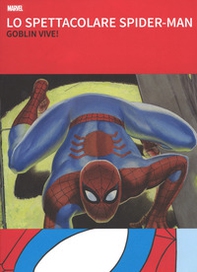 Lo spettacolare Spider-Man - Librerie.coop