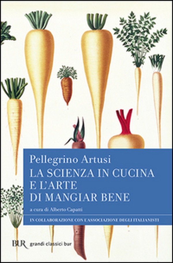 La scienza in cucina e l'arte di mangiar bene - Librerie.coop La scienza in cucina e l'arte di mangiar bene - Librerie.coop