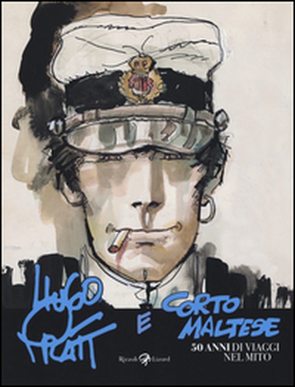 Hugo Pratt e Corto Maltese. 50 anni di viaggi nel mito. Catalogo della mostra (Bologna, 4 novembre 2016-19 marzo 2017) - Librerie.coop Hugo Pratt e Corto Maltese. 50 anni di viaggi nel mito. Catalogo della mostra (Bologna, 4 novembre 2016-19 marzo 2017) - Librerie.coop
