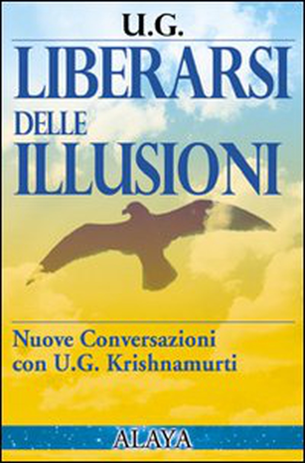 Liberarsi delle illusioni - Librerie.coop Liberarsi delle illusioni - Librerie.coop