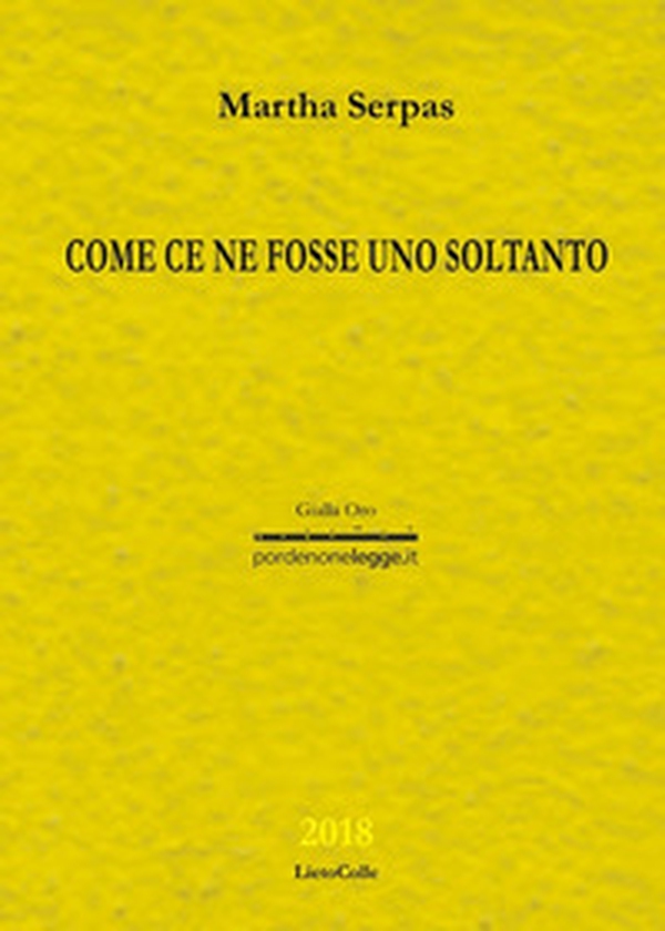 Come ce ne fosse uno soltanto - Librerie.coop Come ce ne fosse uno soltanto - Librerie.coop