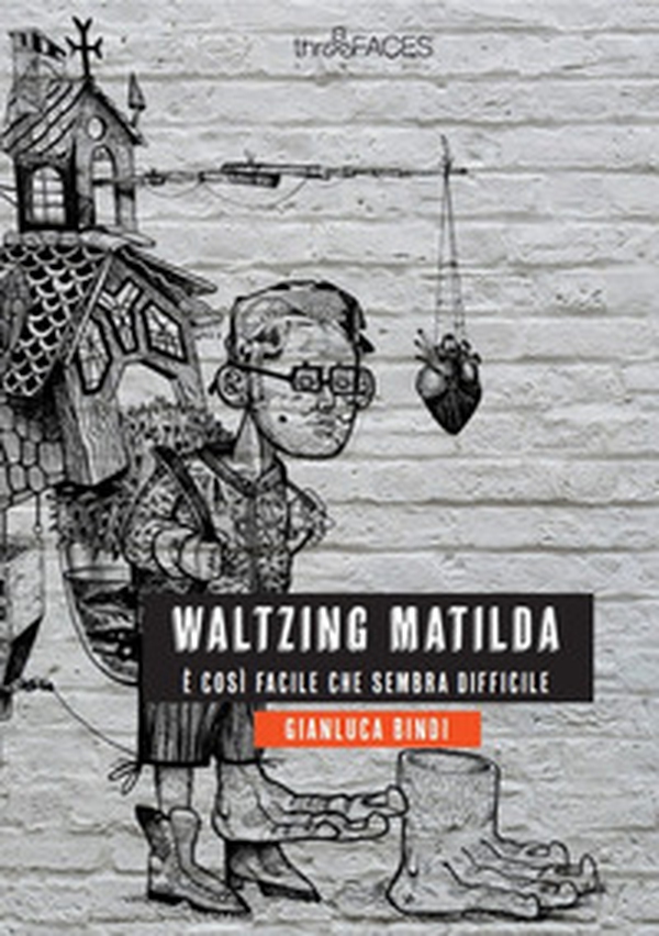 Waltzing Matilda. È così facile che sembra difficile - Librerie.coop Waltzing Matilda. È così facile che sembra difficile - Librerie.coop