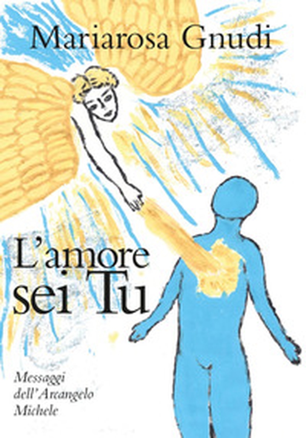L'amore sei tu - Librerie.coop L'amore sei tu - Librerie.coop