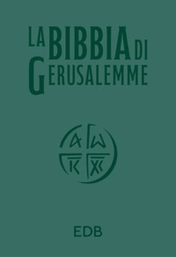 La Bibbia di Gerusalemme. Ediz. verde - Librerie.coop La Bibbia di Gerusalemme. Ediz. verde - Librerie.coop