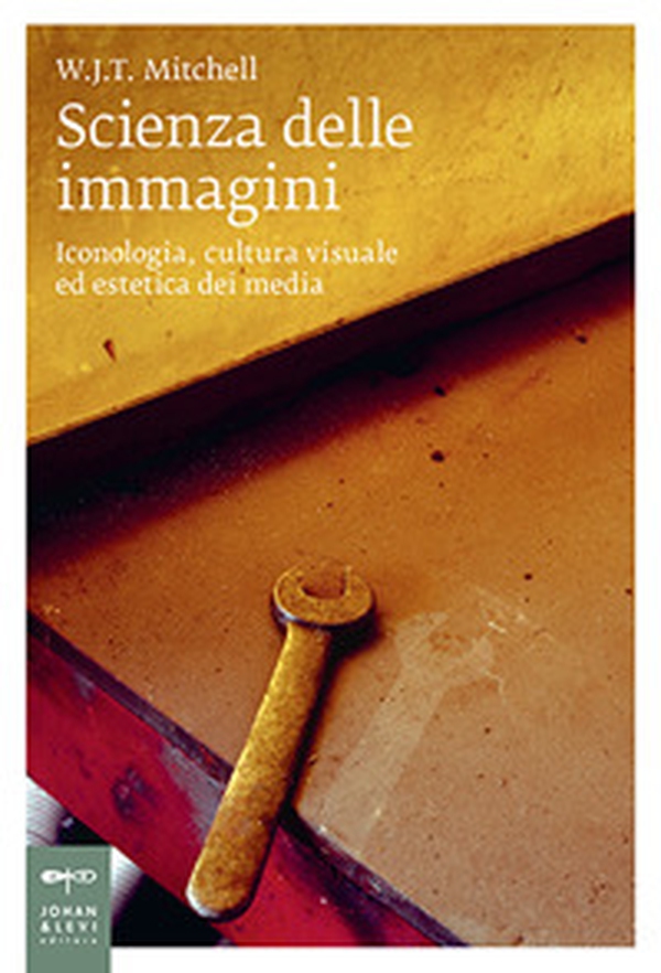 Scienza delle immagini. Iconologia, cultura visuale ed estetica dei media - Librerie.coop Scienza delle immagini. Iconologia, cultura visuale ed estetica dei media - Librerie.coop