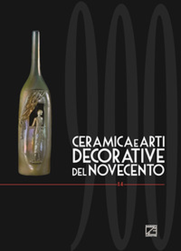 Ceramica e arti decorative del Novecento. Ediz. italiana e inglese - Vol. 14 - Librerie.coop Ceramica e arti decorative del Novecento. Ediz. italiana e inglese - Vol. 14 - Librerie.coop