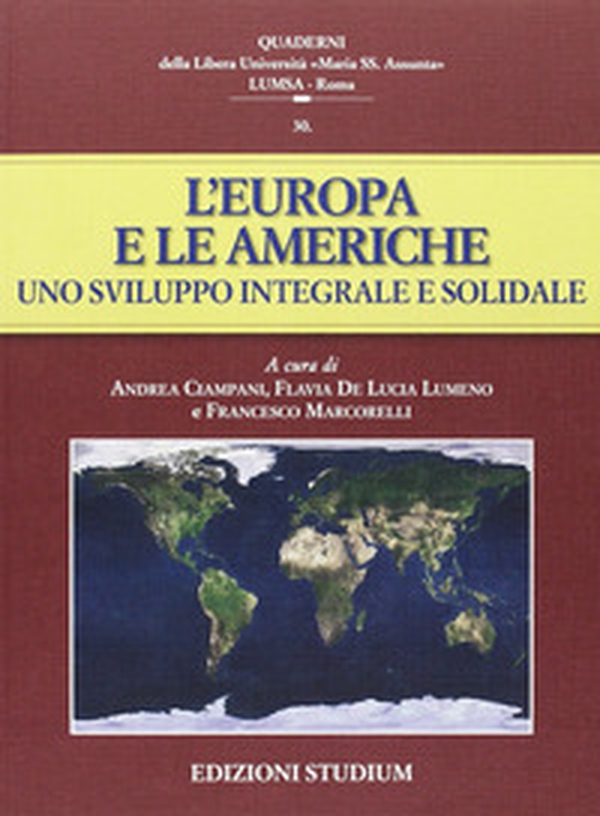 L'Europa e le Americhe. Uno sviluppo integrale e solidale - Librerie.coop L'Europa e le Americhe. Uno sviluppo integrale e solidale - Librerie.coop