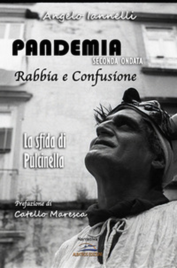 Pandemia seconda ondata. La sfida di Pulcinella - Librerie.coop Pandemia seconda ondata. La sfida di Pulcinella - Librerie.coop