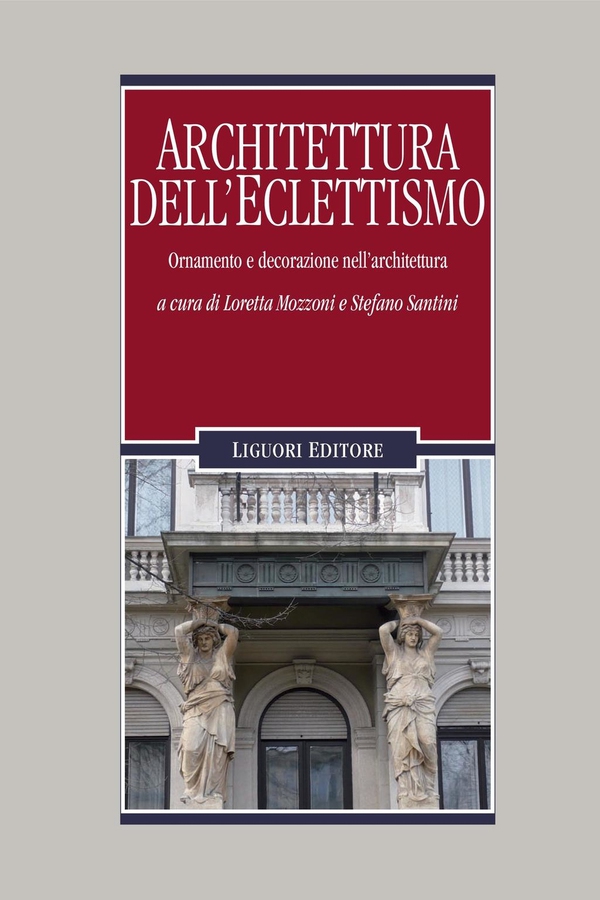 Architettura dell’Eclettismo - Librerie.coop Architettura dell’Eclettismo - Librerie.coop