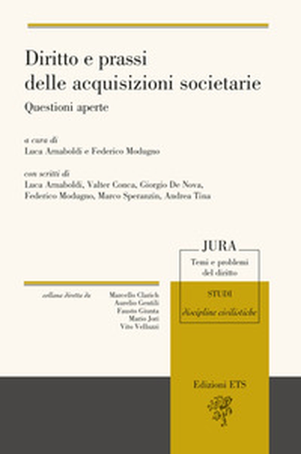 Diritto e prassi delle acquisizioni societarie. Questioni aperte - Librerie.coop Diritto e prassi delle acquisizioni societarie. Questioni aperte - Librerie.coop