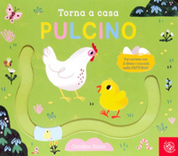 Torna a casa pulcino - Librerie.coop Torna a casa pulcino - Librerie.coop