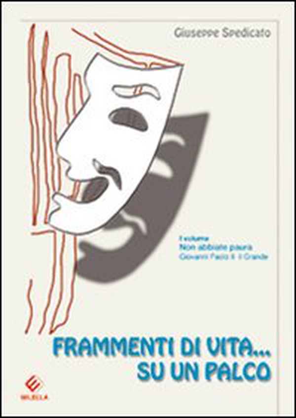 Frammenti di una vita... su un palco - Librerie.coop Frammenti di una vita... su un palco - Librerie.coop