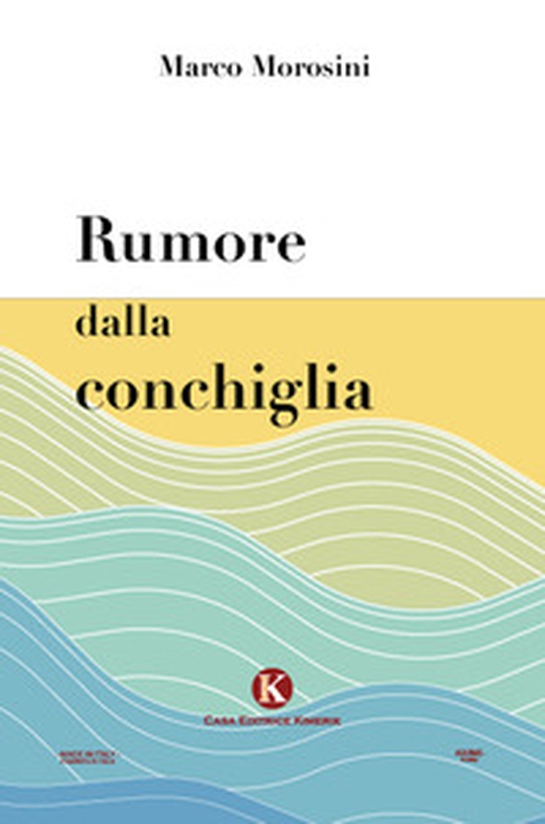 Rumore dalla conchiglia - Librerie.coop Rumore dalla conchiglia - Librerie.coop