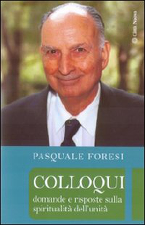 Colloqui. Domande e risposte sulla spiritualità dell'unità - Librerie.coop Colloqui. Domande e risposte sulla spiritualità dell'unità - Librerie.coop