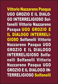 Ugo Grozio e il dialogo interreligioso - Librerie.coop