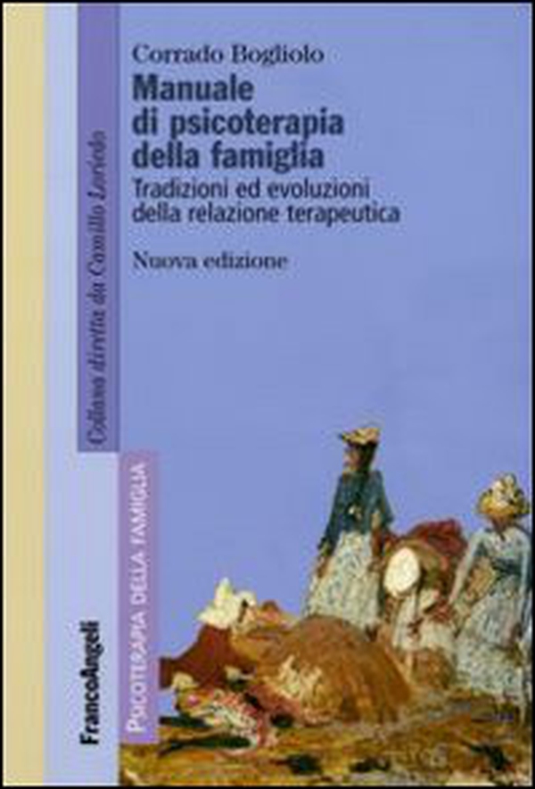 Manuale di psicoterapia relazionale della famiglia. Tradizioni ed evoluzioni della relazione terapeutica - Librerie.coop Manuale di psicoterapia relazionale della famiglia. Tradizioni ed evoluzioni della relazione terapeutica - Librerie.coop